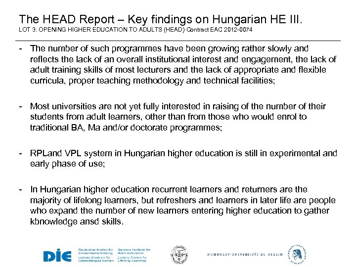 The HEAD Report – Key findings on Hungarian HE III. LOT 3: OPENING HIGHER