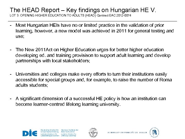The HEAD Report – Key findings on Hungarian HE V. LOT 3: OPENING HIGHER
