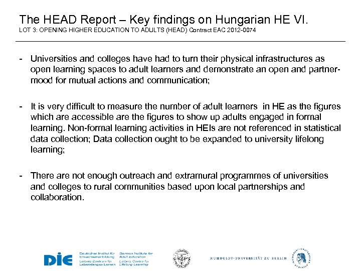 The HEAD Report – Key findings on Hungarian HE VI. LOT 3: OPENING HIGHER