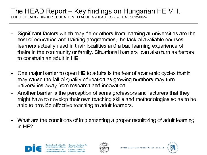 The HEAD Report – Key findings on Hungarian HE VIII. LOT 3: OPENING HIGHER