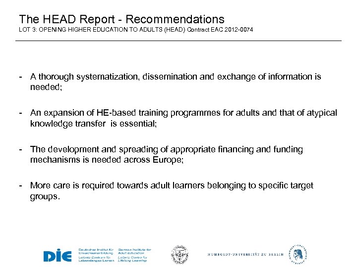 The HEAD Report - Recommendations LOT 3: OPENING HIGHER EDUCATION TO ADULTS (HEAD) Contract
