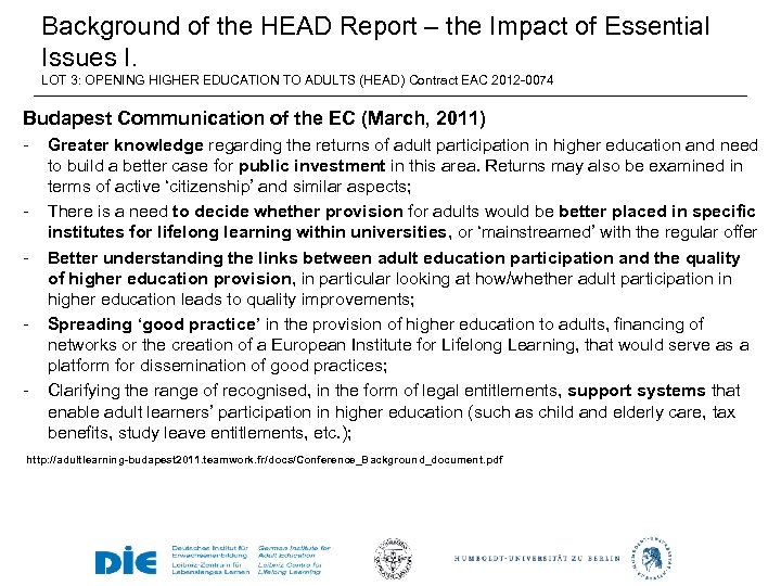 Background of the HEAD Report – the Impact of Essential Issues I. LOT 3: