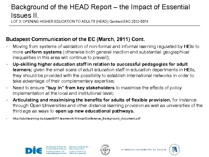 Background of the HEAD Report – the Impact of Essential Issues II. LOT 3: