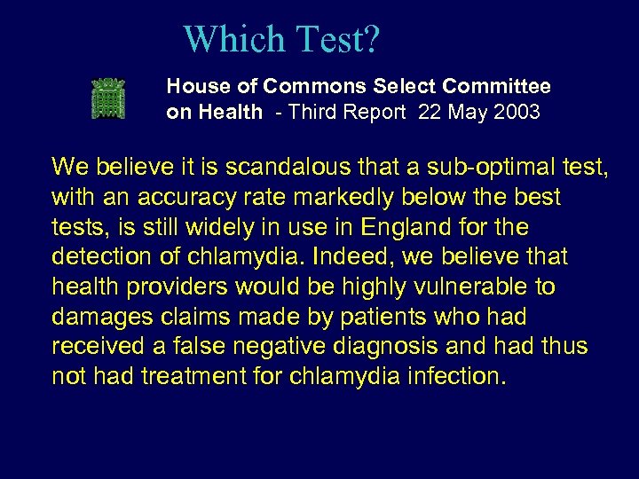 Which Test? House of Commons Select Committee on Health - Third Report 22 May