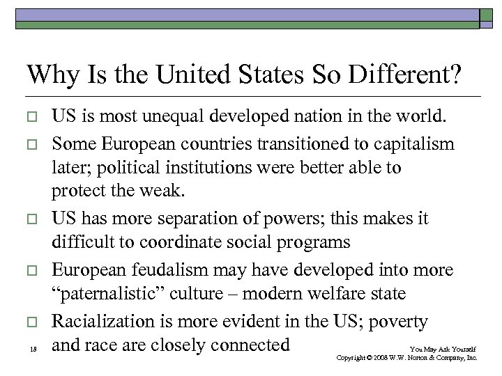 Why Is the United States So Different? o o o 18 US is most