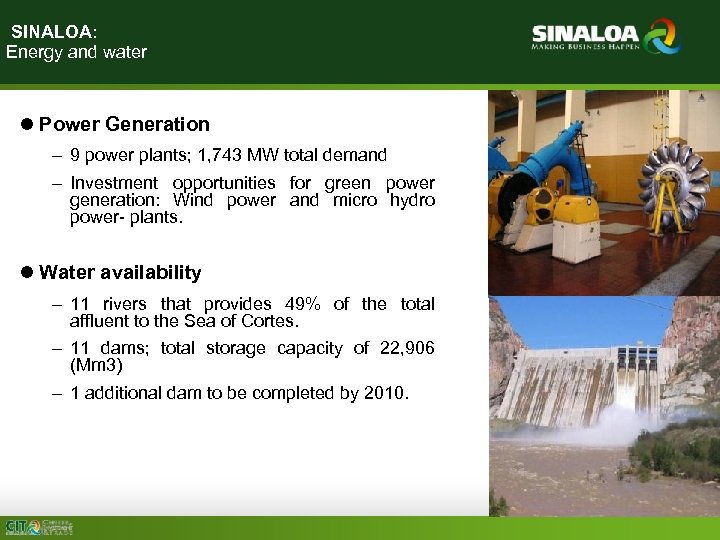 SINALOA: Energy and water Power Generation 9 power plants; 1, 743 MW total demand
