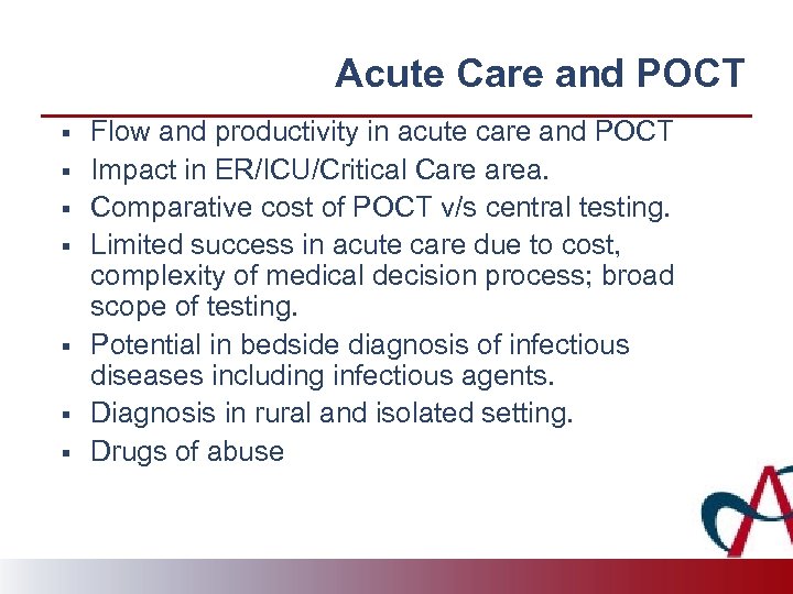 Acute Care and POCT § § § § Flow and productivity in acute care