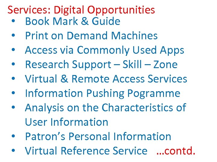 Services: Digital Opportunities • Book Mark & Guide • Print on Demand Machines •