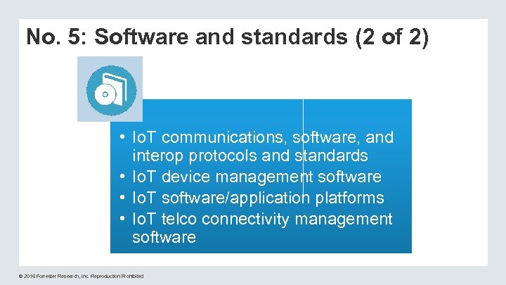 No. 5: Software and standards (2 of 2) • Io. T communications, software, and