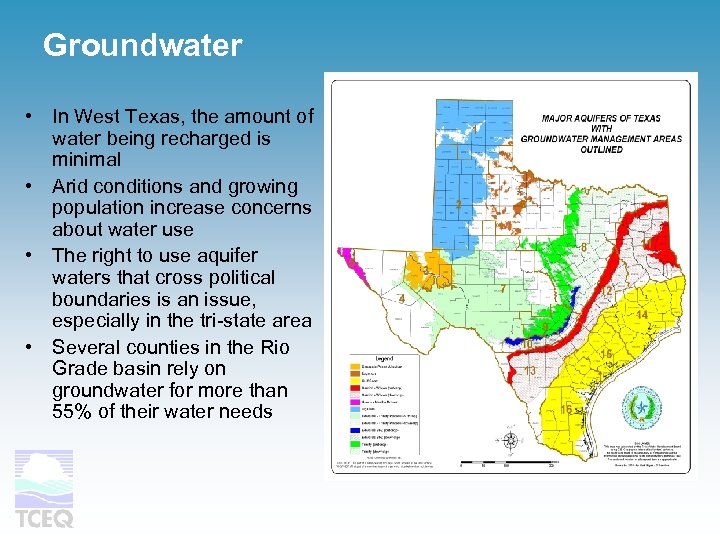 Groundwater • In West Texas, the amount of water being recharged is minimal •