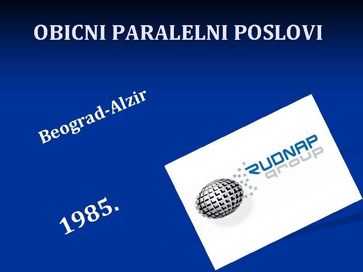 OBICNI PARALELNI POSLOVI zir -Al ad B gr eo 19 5. 8 