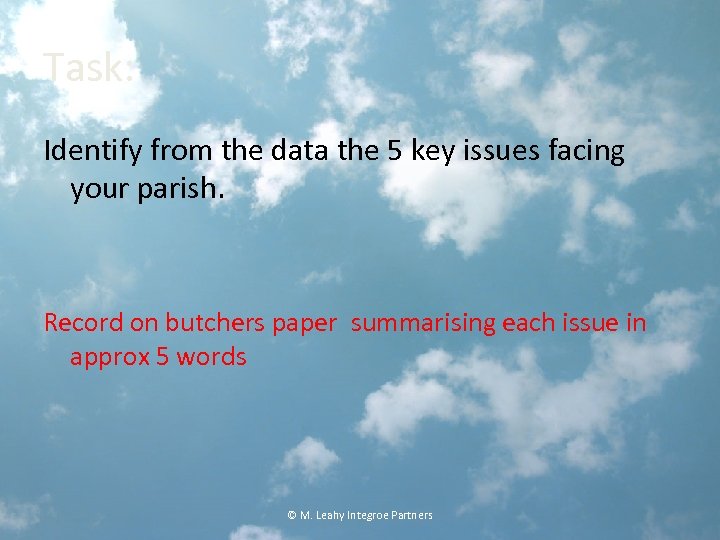 Task: Identify from the data the 5 key issues facing your parish. Record on