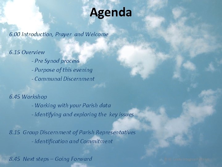 Agenda 6. 00 Introduction, Prayer and Welcome 6. 15 Overview - Pre Synod process