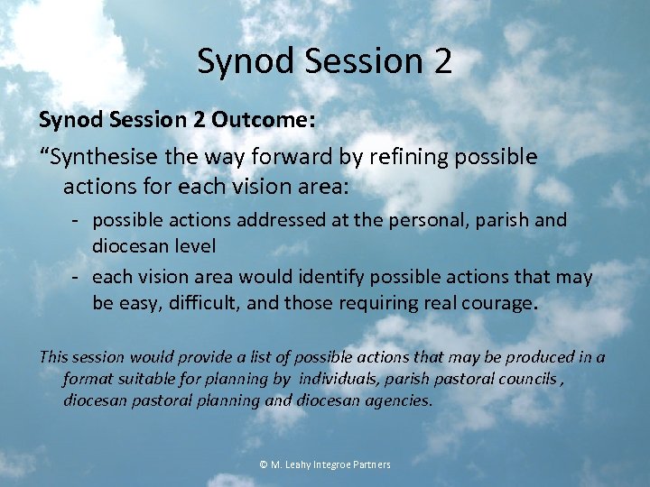 Synod Session 2 Outcome: “Synthesise the way forward by refining possible actions for each