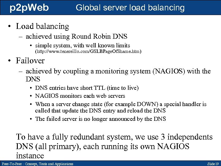 p 2 p. Web Global server load balancing • Load balancing – achieved using