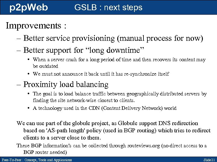 p 2 p. Web GSLB : next steps Improvements : – Better service provisioning