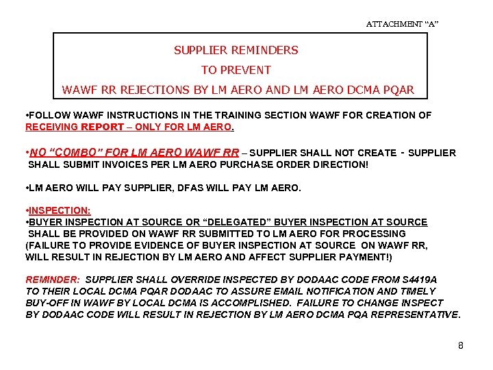 ATTACHMENT “A” SUPPLIER REMINDERS TO PREVENT WAWF RR REJECTIONS BY LM AERO AND LM