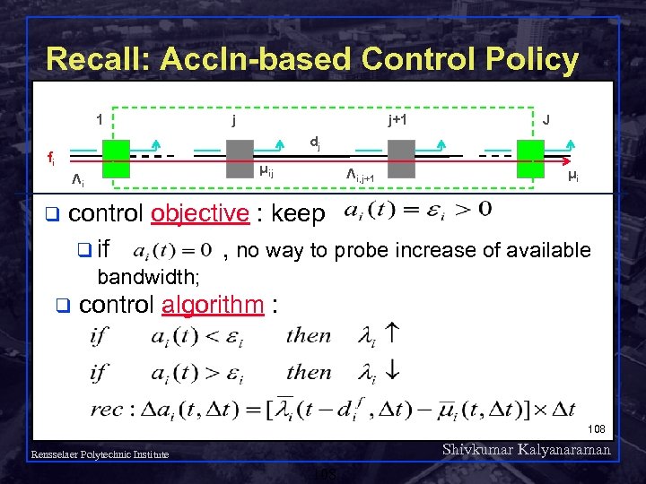 Recall: Accln-based Control Policy 1 j+1 J dj fi μij Λi q j Λi,