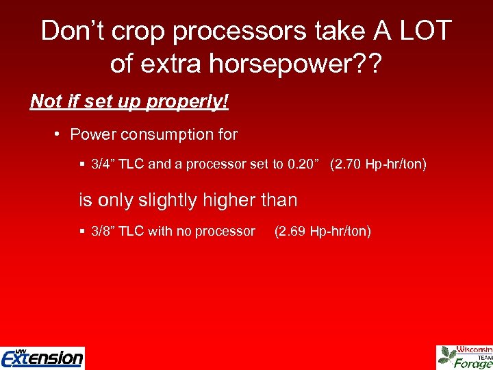 Don’t crop processors take A LOT of extra horsepower? ? Not if set up