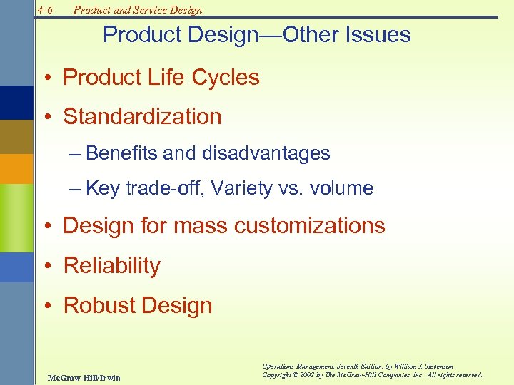 4 -6 Product and Service Design Product Design—Other Issues • Product Life Cycles •