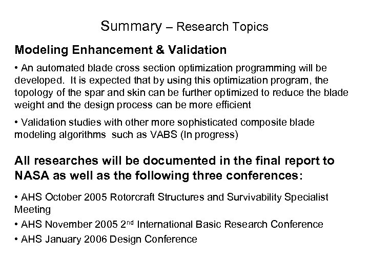 Summary – Research Topics Modeling Enhancement & Validation • An automated blade cross section