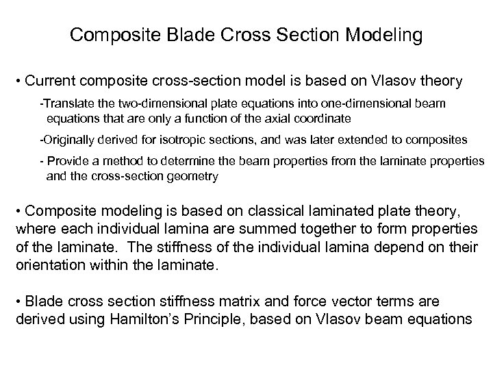 Composite Blade Cross Section Modeling • Current composite cross section model is based on