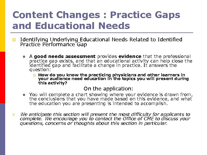Content Changes : Practice Gaps and Educational Needs p Identifying Underlying Educational Needs Related