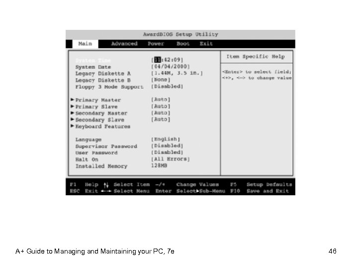 A+ Guide to Managing and Maintaining your PC, 7 e 46 