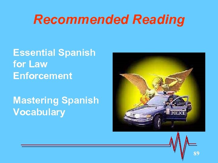 Recommended Reading Essential Spanish for Law Enforcement Mastering Spanish Vocabulary 89 