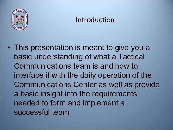 Introduction • This presentation is meant to give you a basic understanding of what
