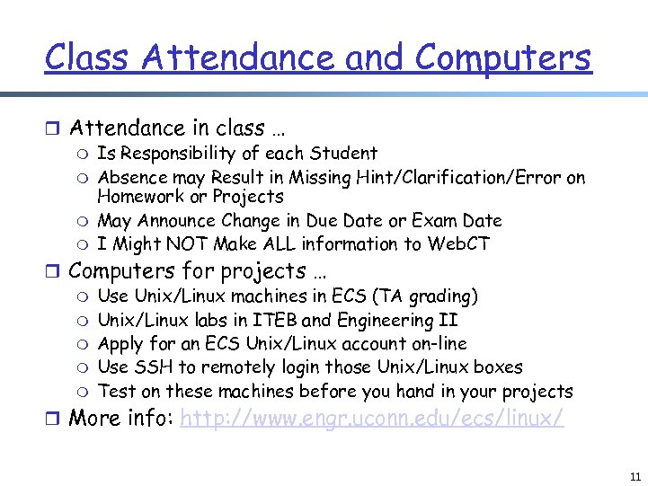 Class Attendance and Computers r Attendance in class … m Is Responsibility of each