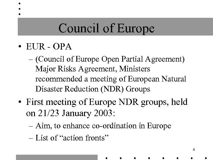 Council of Europe • EUR - OPA – (Council of Europe Open Partial Agreement)