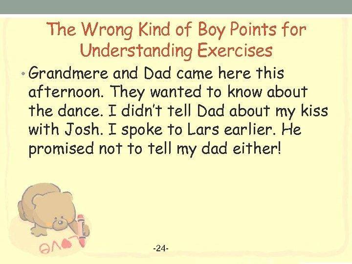 The Wrong Kind of Boy Points for Understanding Exercises • Grandmere and Dad came