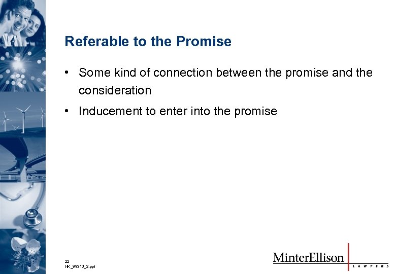 Referable to the Promise • Some kind of connection between the promise and the