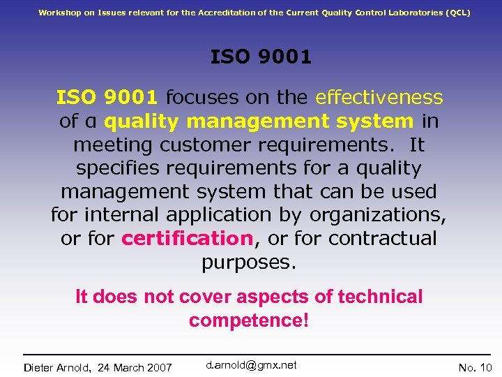 Workshop on Issues relevant for the Accreditation of the Current Quality Control Laboratories (QCL)