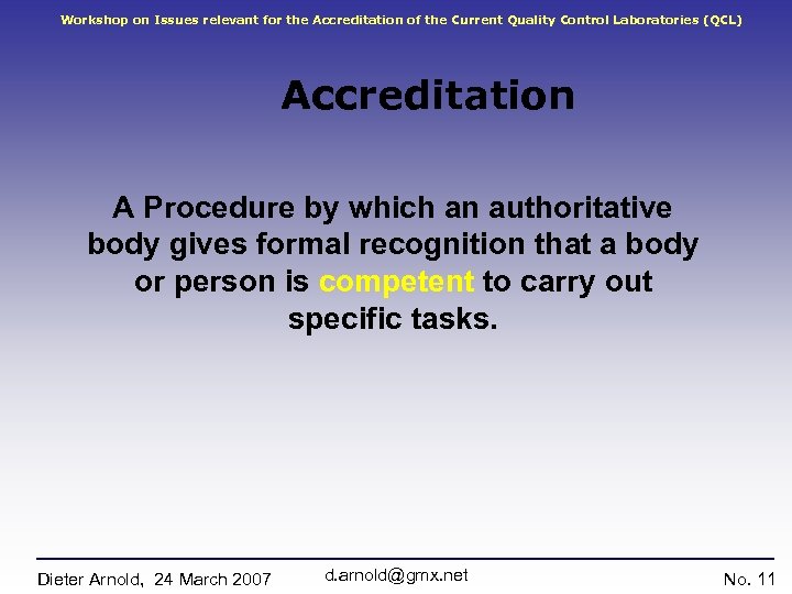 Workshop on Issues relevant for the Accreditation of the Current Quality Control Laboratories (QCL)