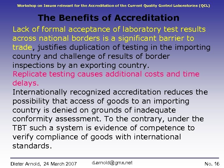Workshop on Issues relevant for the Accreditation of the Current Quality Control Laboratories (QCL)