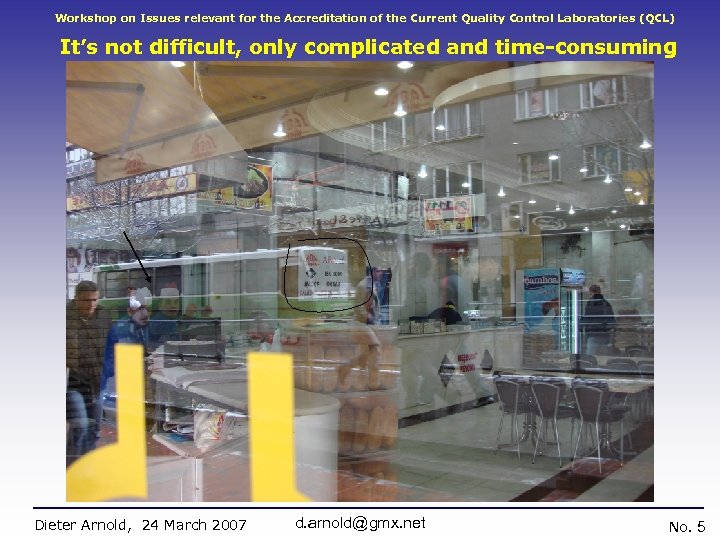 Workshop on Issues relevant for the Accreditation of the Current Quality Control Laboratories (QCL)