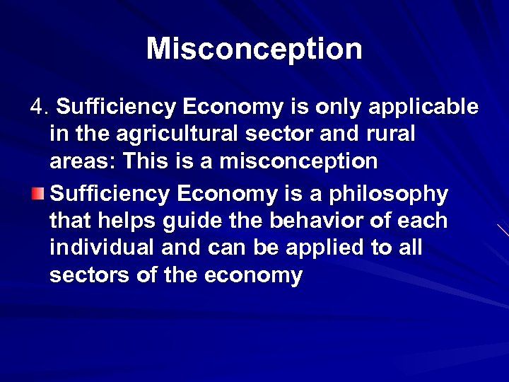 Misconception 4. Sufficiency Economy is only applicable in the agricultural sector and rural areas: