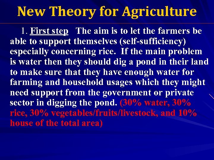 New Theory for Agriculture 1. First step The aim is to let the farmers