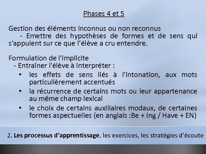 Phases 4 et 5 Gestion des éléments inconnus ou non reconnus - Emettre des