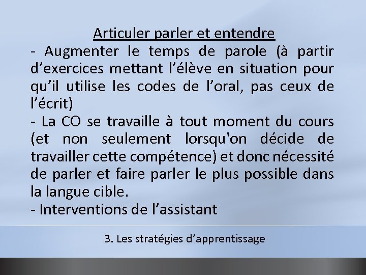 Articuler parler et entendre - Augmenter le temps de parole (à partir d’exercices mettant