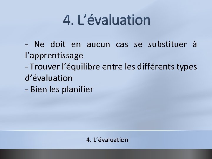 - Ne doit en aucun cas se substituer à l’apprentissage - Trouver l’équilibre entre