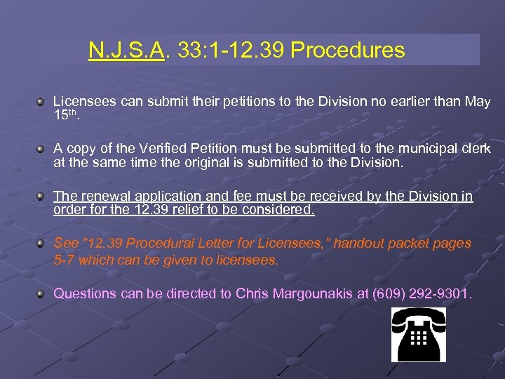 N. J. S. A. 33: 1 -12. 39 Procedures Licensees can submit their petitions