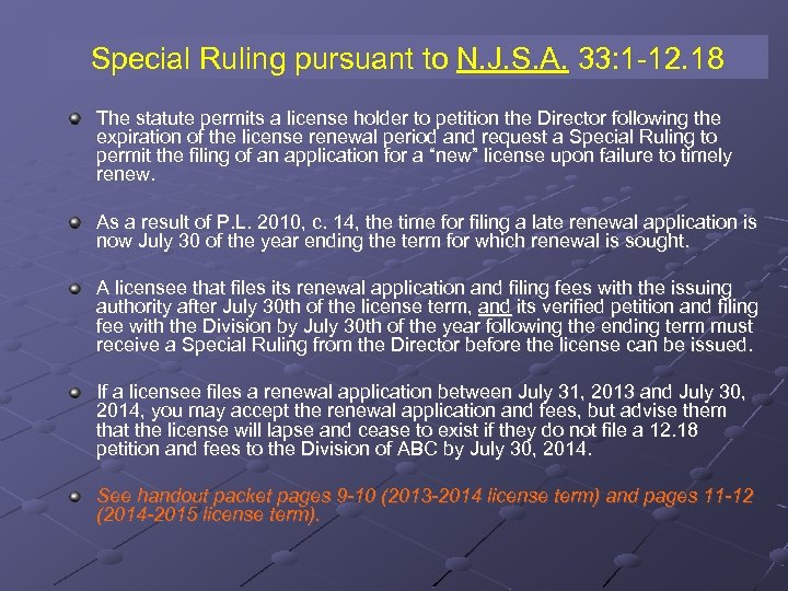 Special Ruling pursuant to N. J. S. A. 33: 1 -12. 18 The statute
