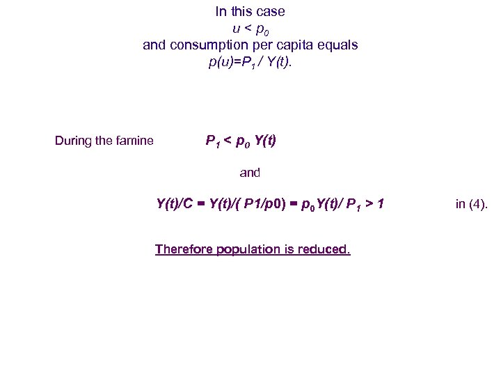 In this case u < p 0 and consumption per capita equals p(u)=P 1