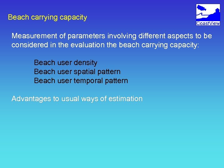 Beach carrying capacity Measurement of parameters involving different aspects to be considered in the