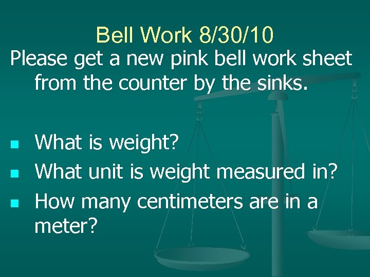 Bell Work 8/30/10 Please get a new pink bell work sheet from the counter