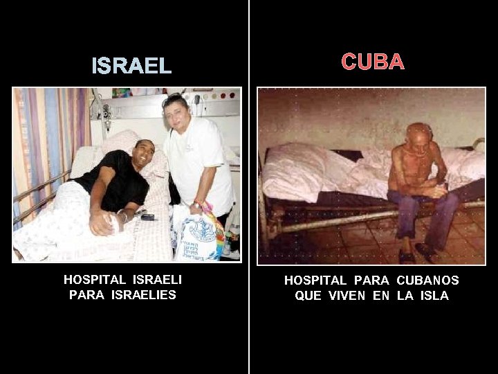 ISRAEL HOSPITAL ISRAELI PARA ISRAELIES CUBA HOSPITAL PARA CUBANOS QUE VIVEN EN LA ISLA