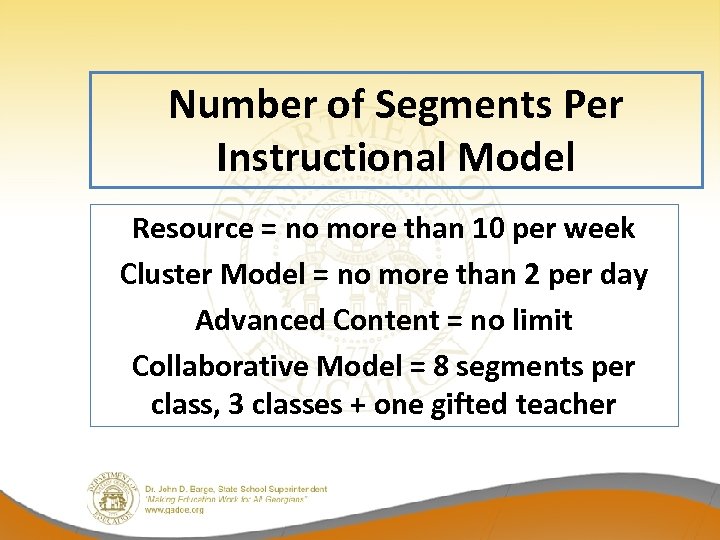 Number of Segments Per Instructional Model Resource = no more than 10 per week